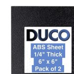ABS Plastic Sheet 1/4 Inch Thick 6" x 6"